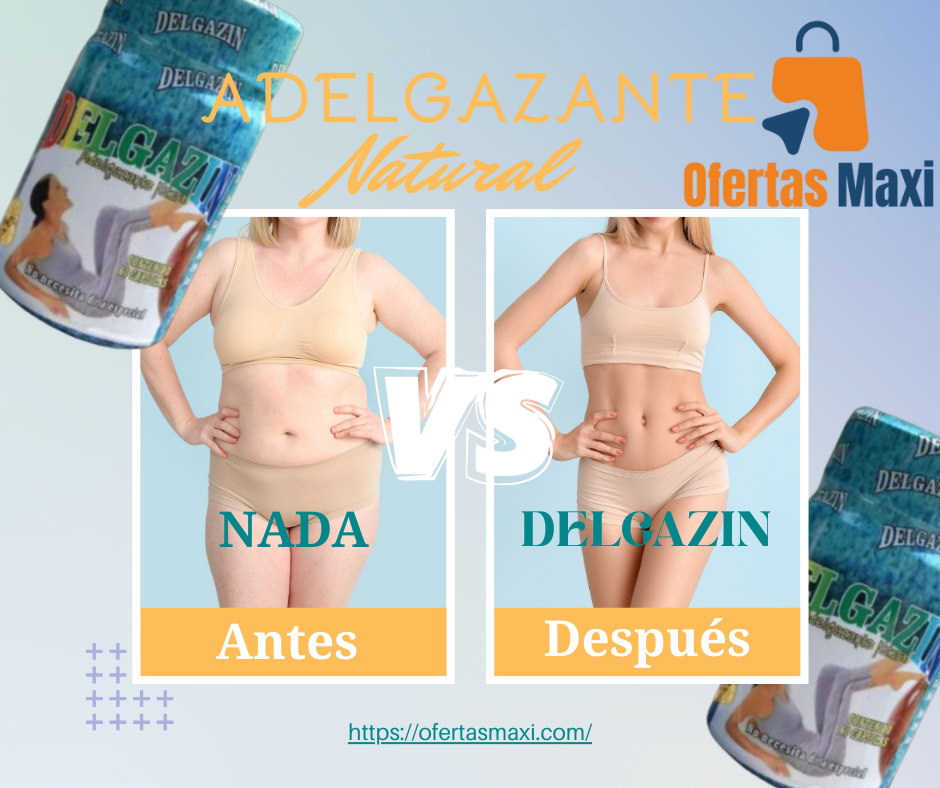 Adelgazante Natural 100% Efectivo | Quema Grasa y Controla el Apetito (DELGAZIN) ENVÍO GRATIS
